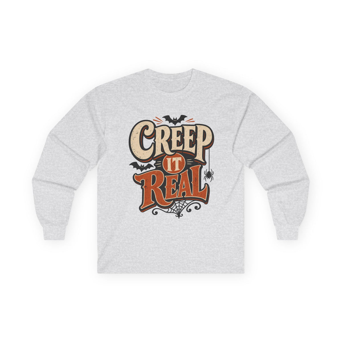 Creep It Real Halloween Long Sleeve T-Shirt