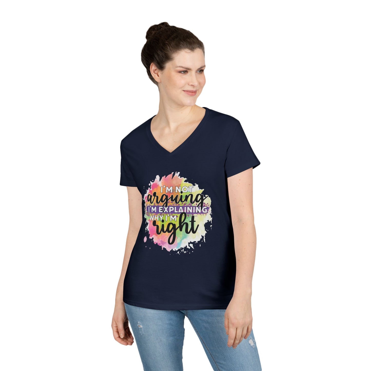 I'm Not Arguing I'm Explaining Why I'm Right V-Neck T-Shirt