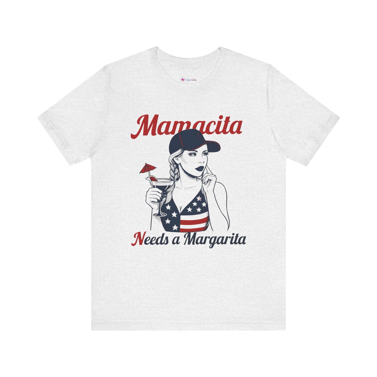 Mamacita Needs a MARGARITA T-SHIRT