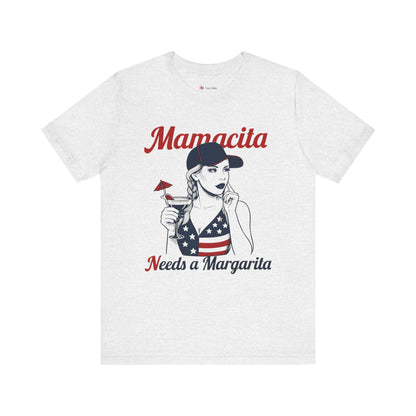 Mamacita Needs a MARGARITA T-SHIRT