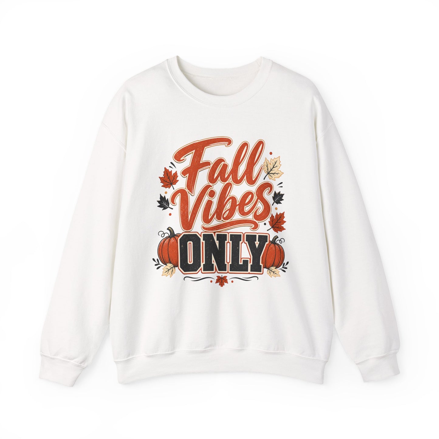 Fall Vibes Only Sweatshirt