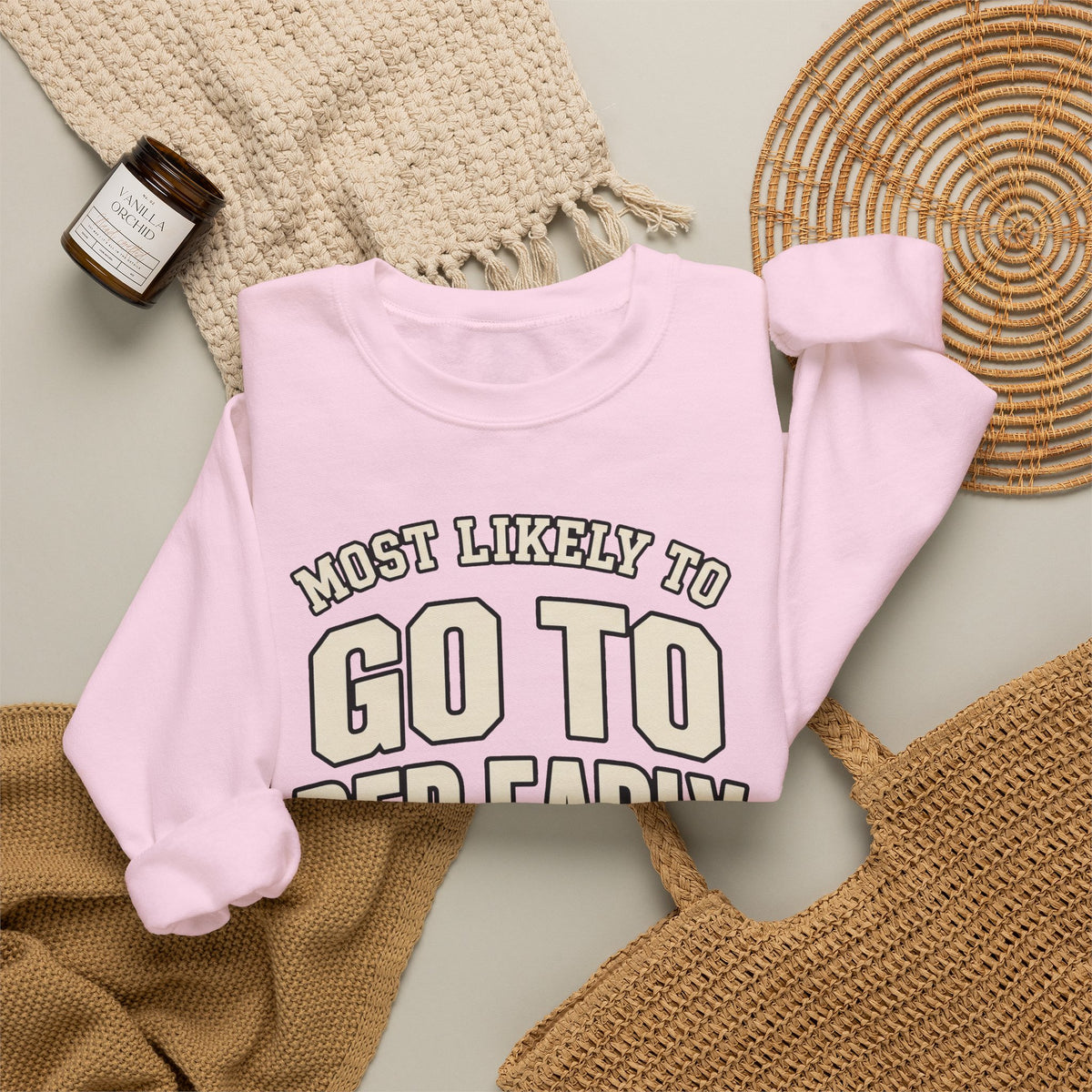 Most Likely To Go To Bed Early Sweatshirt - Funny Crewneck