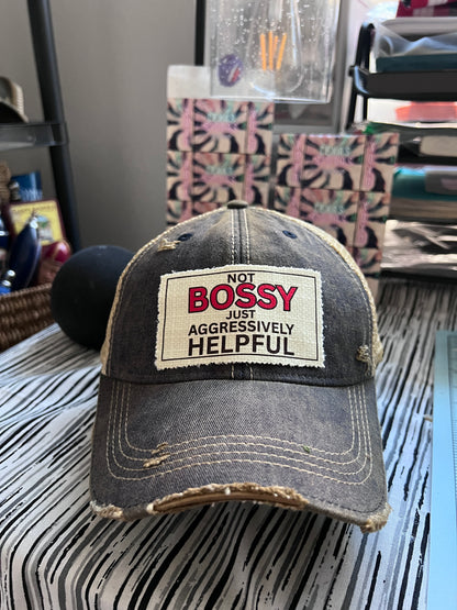 Not Bossy Just Agressively Helpful Hat