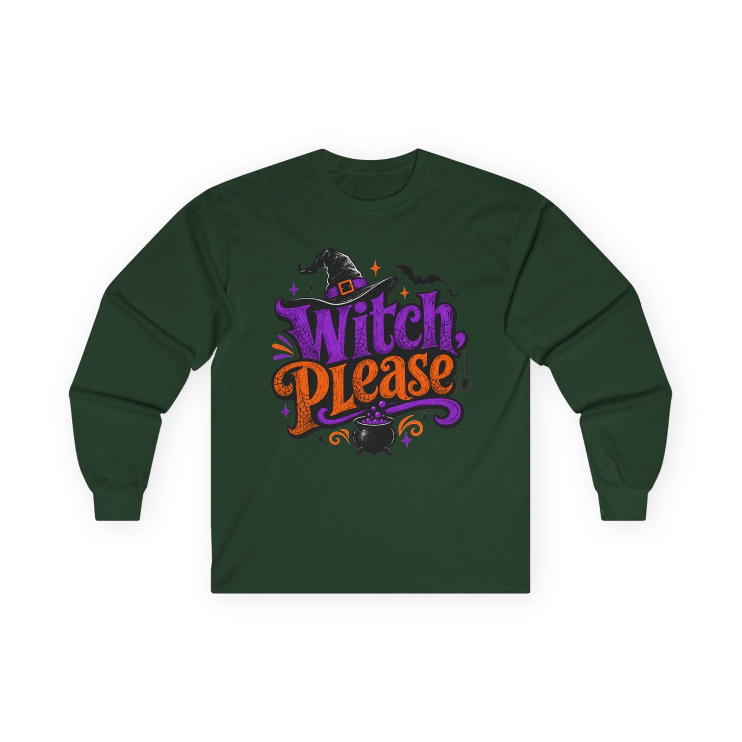 Witch Please Long Sleeve T-Shirt — Funny Halloween Witch Shirt