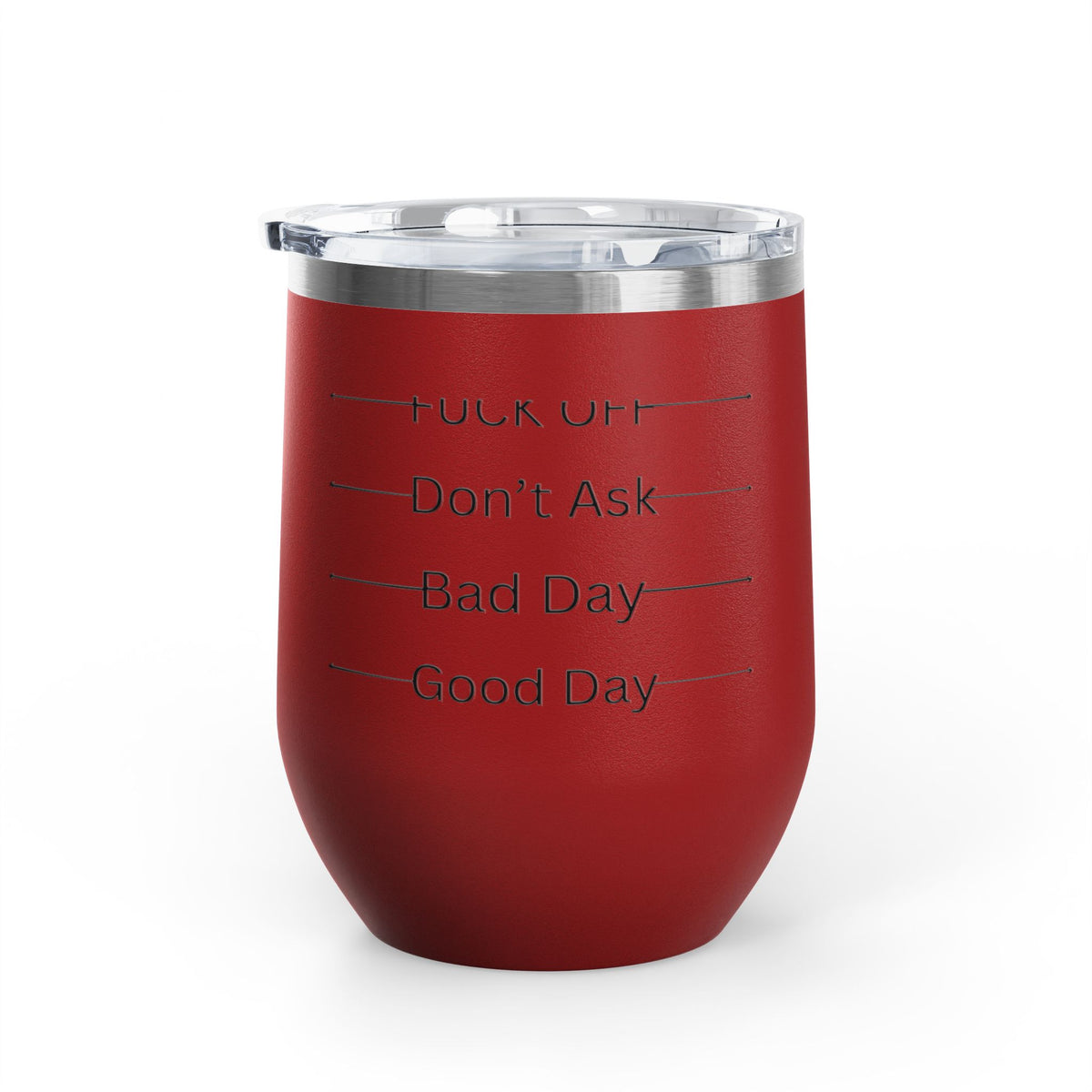 Wine Tumbler — Mood Marker 12oz Stemless Wine Cup (Good Day • Bad Day • Don’t Ask • F*** Off)