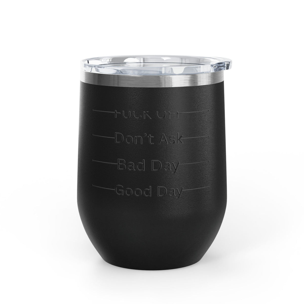 Wine Tumbler — Mood Marker 12oz Stemless Wine Cup (Good Day • Bad Day • Don’t Ask • F*** Off)
