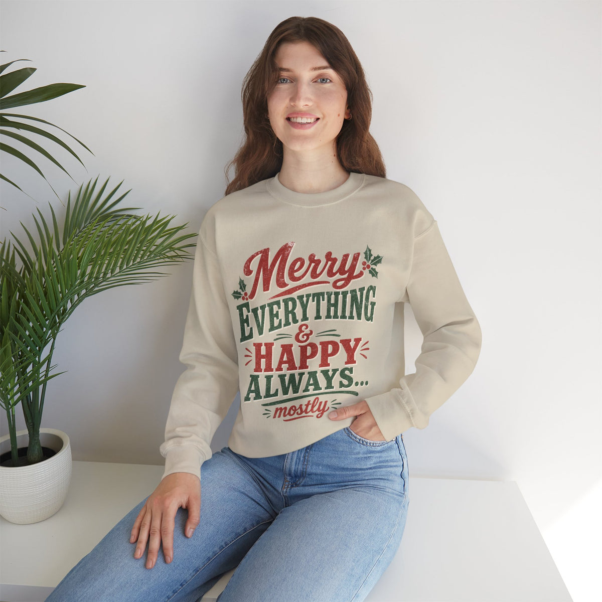Merry Everything & Happy Always Christmas Sweatshirt