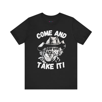 Cowboy T-Shirt - Come and Take It!
