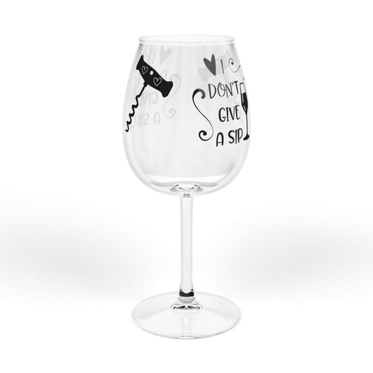 12oz Funny Wine Glass "I Don't Give A Sip" — Corkscrew & Wine Charm Stem Glass