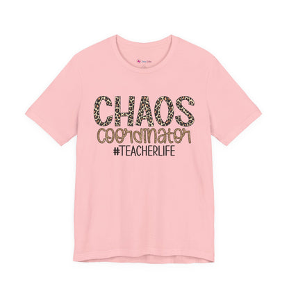 Chaos Coordinator Teacherlife T-shirt - Unisex Tee