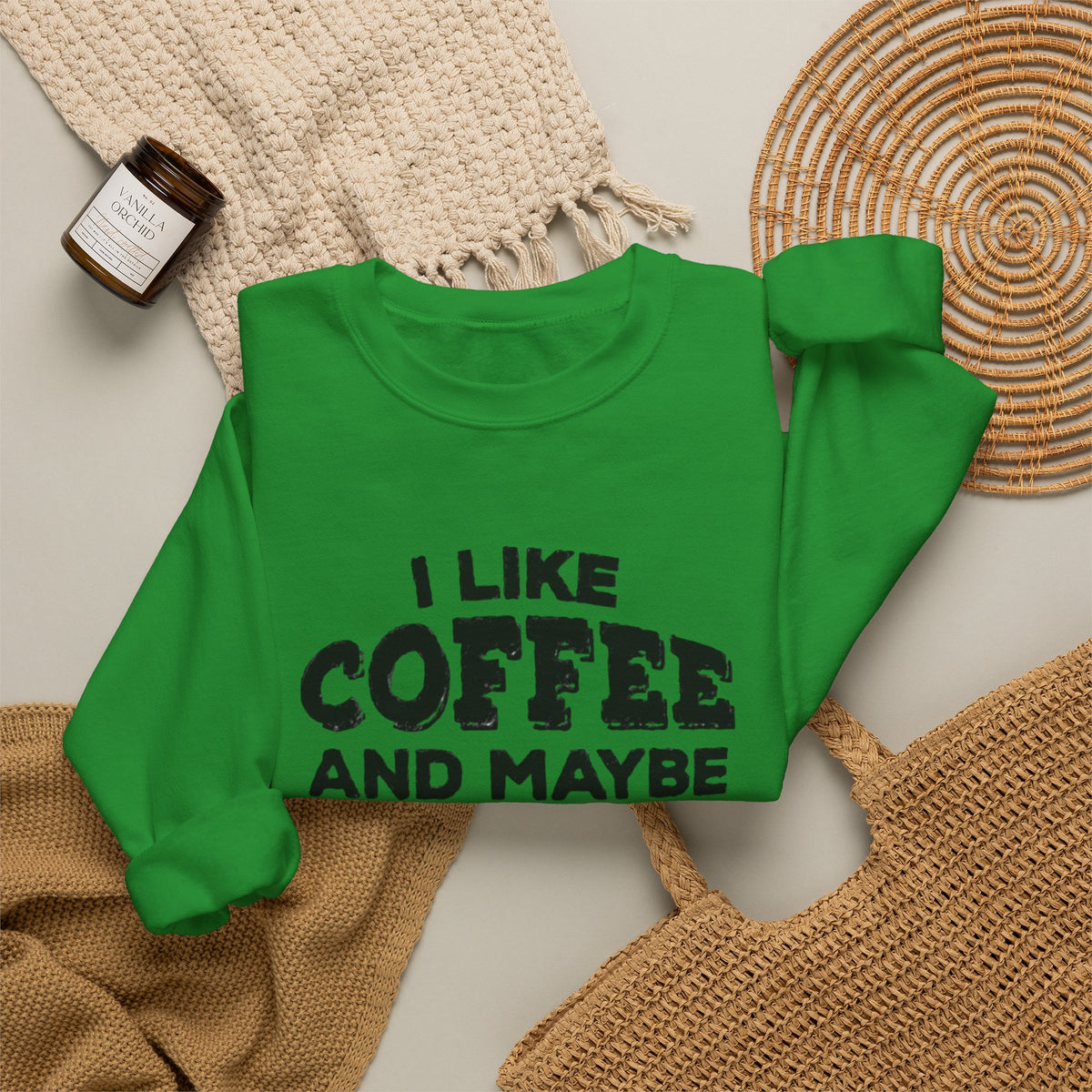 Coffee Lover Sweatshirt - I Like Coffee And Maybe Three People Sweatshirt