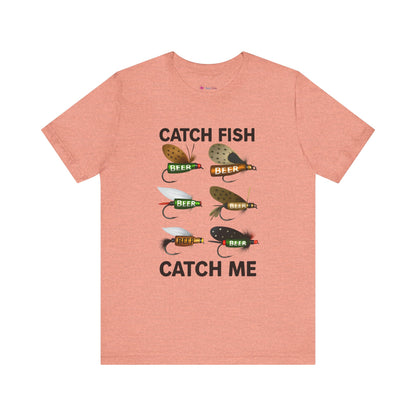 CATCH FISH CATCH ME T-Shirt Fishing and BEER
