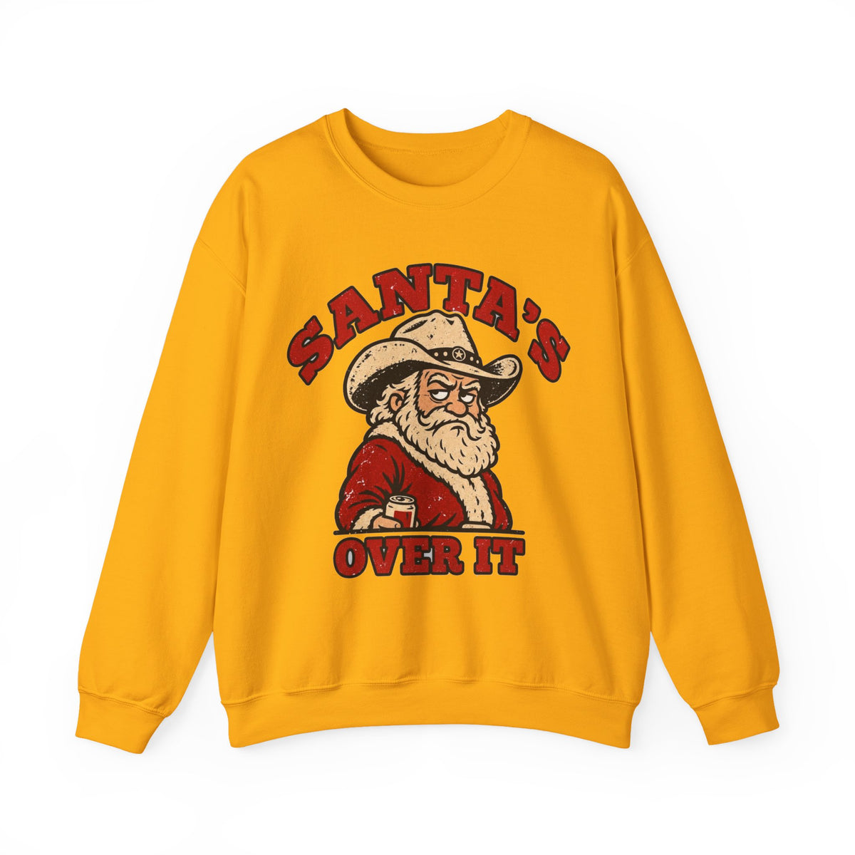 Santa's Over It Cowboy Santa Christmas Sweatshirt
