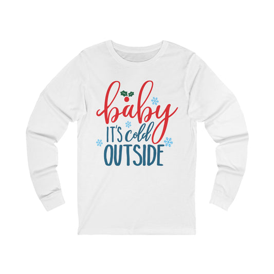 Christmas baby it's Cold Outside Long Sleeve T-SHIRT