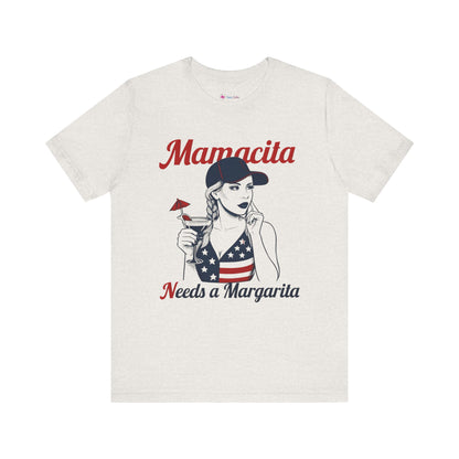 Mamacita Needs a MARGARITA T-SHIRT
