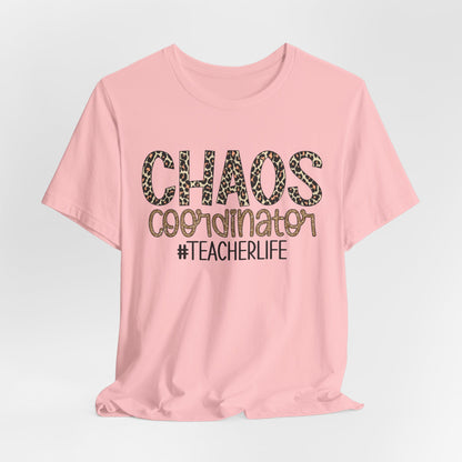 Chaos Coordinator Teacherlife T-shirt - Unisex Tee