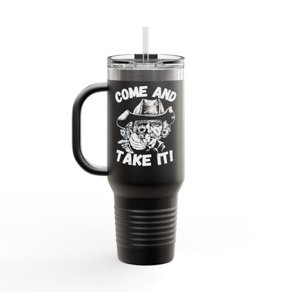 BIG Stainless Steel Come and Take It Insulated Travel Mug