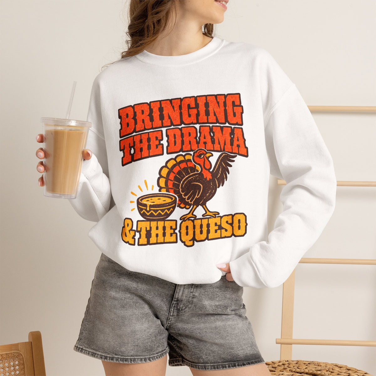 Bringing the Drama & the Queso Thanksgiving Sweatshirt