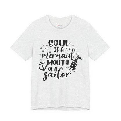 Mermaid Soul Tee — "Soul of a Mermaid, Mouth of a Sailor" Graphic T-Shirt