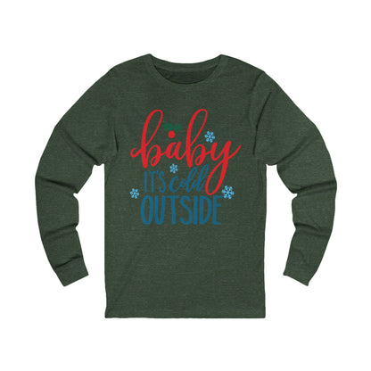 Christmas baby it's Cold Outside Long Sleeve T-SHIRT