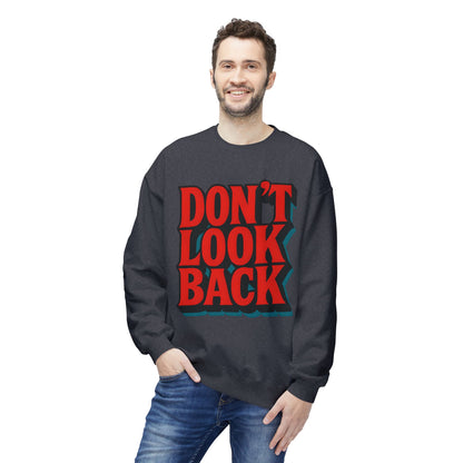 Softstyle Sweatshirt Don't Look Back - Comfortable and Stylish Fleece Crewneck for Adults
