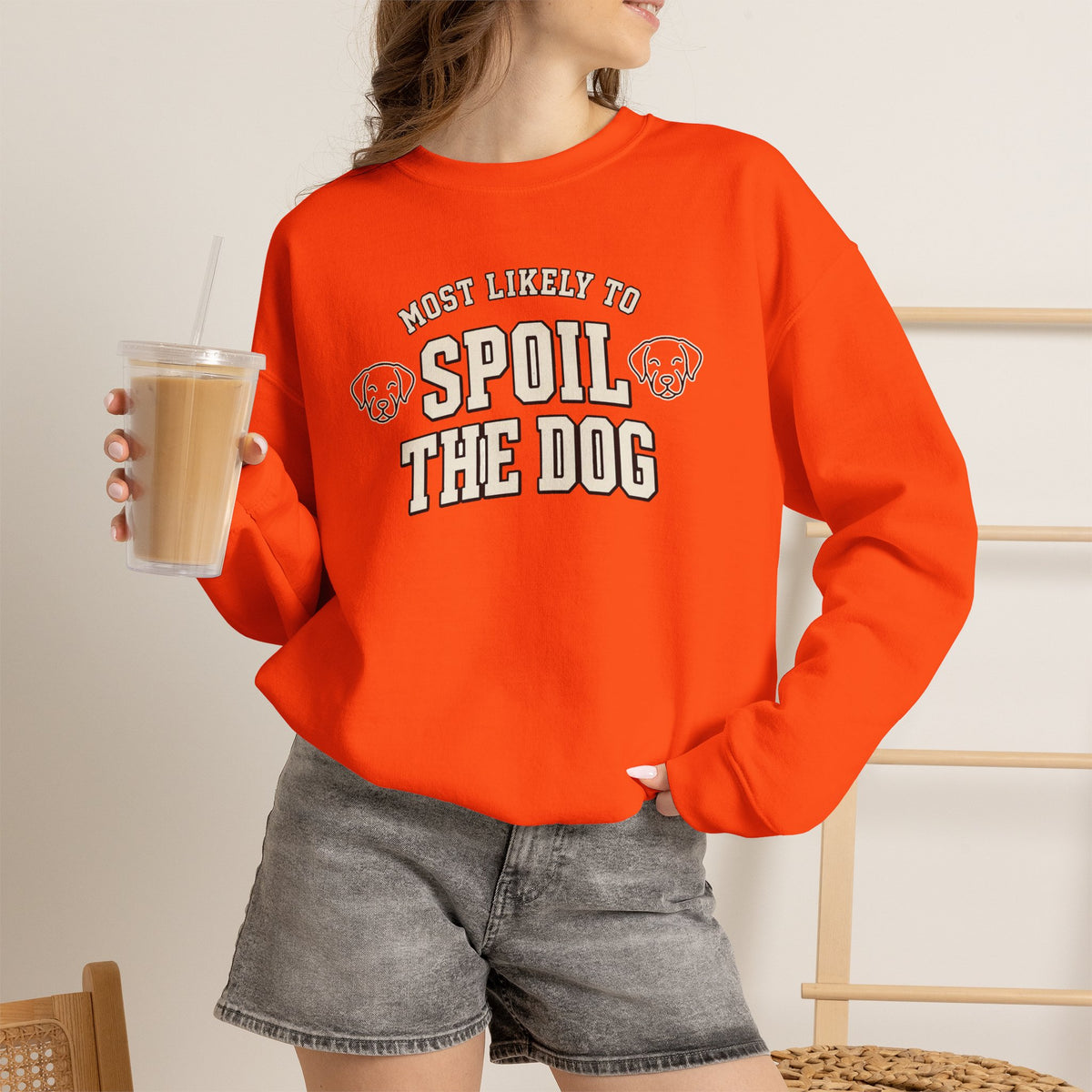 Most Likely To Spoil The Dog Sweatshirt - Funny Dog Mom Crewneck