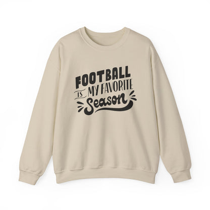 Football Season Unisex Sweatshirt - Football is my Favorite Season
