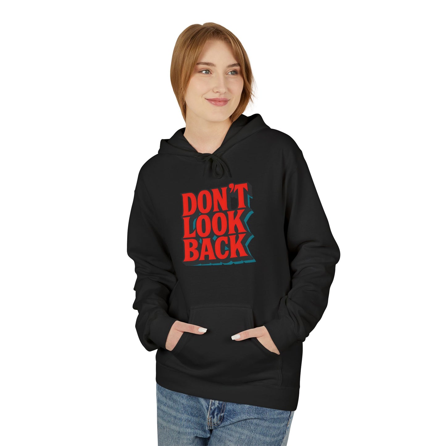 Inspirational Unisex Fleece Hoodie - Don't Look Back, Motivational Gift for Teenagers, Cozy Casual Wear, Perfect for Birthdays & Holidays