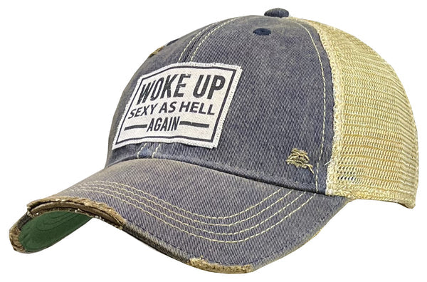 Woke Up Sexy as Hell Again Trucker Hat
