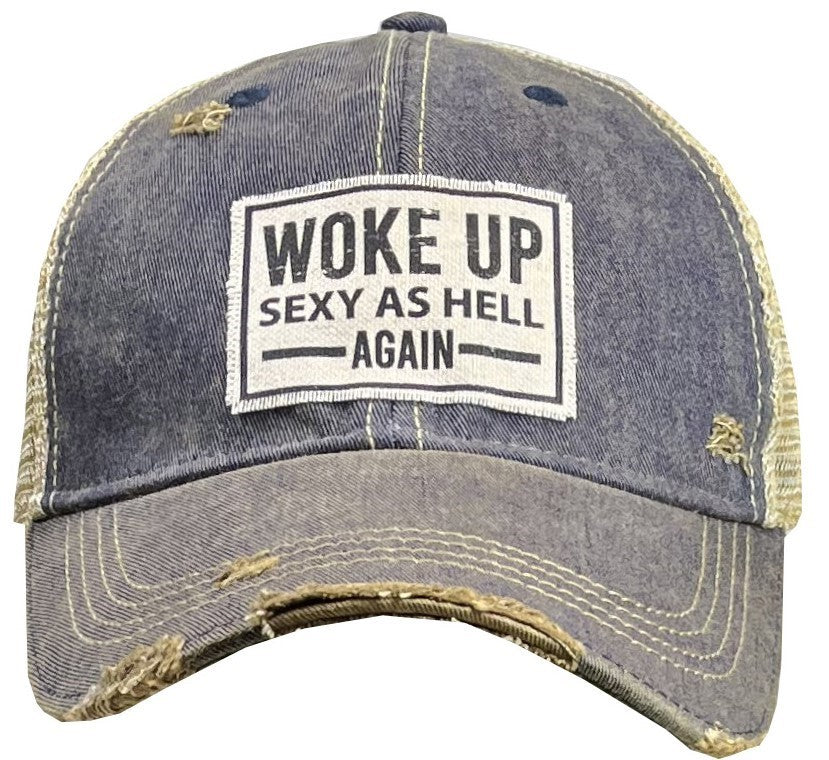 Woke Up Sexy as Hell Again Trucker Hat