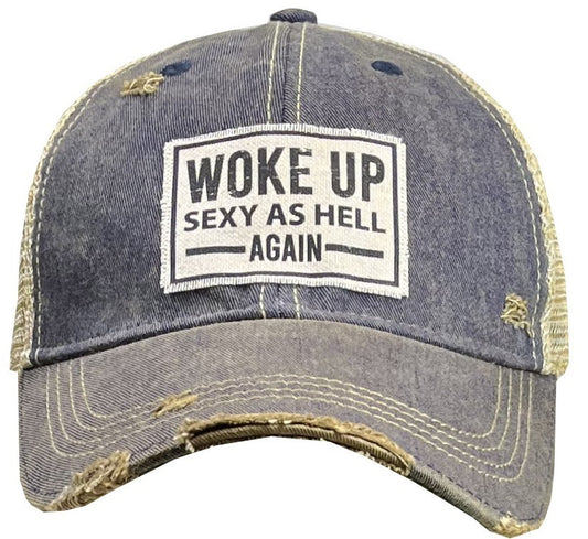 Woke Up Sexy as Hell Again Trucker Hat