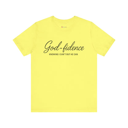God*Fidence Unisex Tee - Knowing I Can't but He CAN T-Shirt