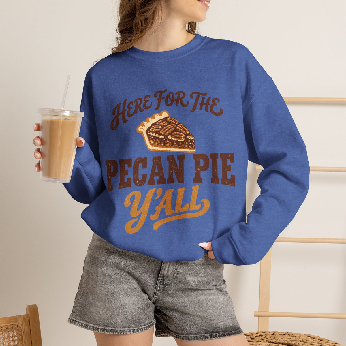 Here for the Pecan Pie Y'all Thanksgiving Sweatshirt
