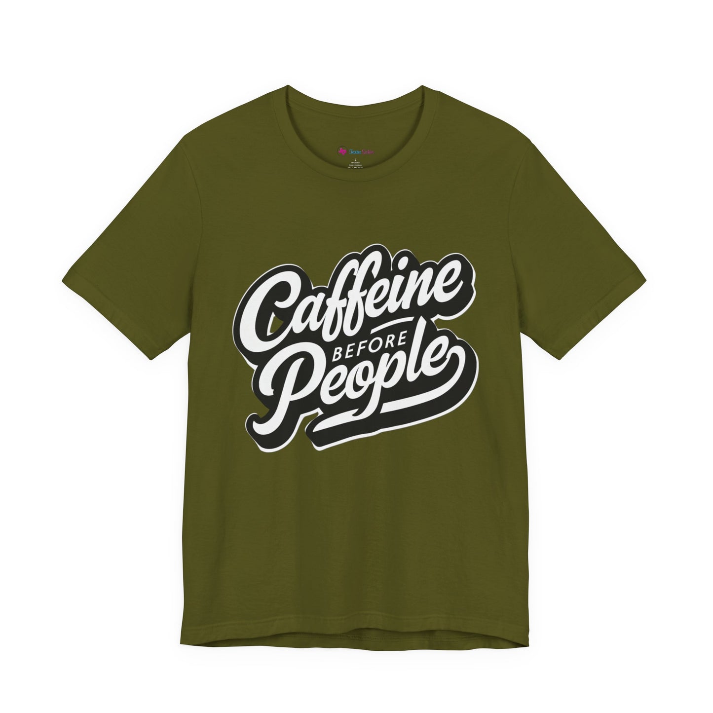 Caffeine Before People T-Shirt | Coffee Lover Tee
