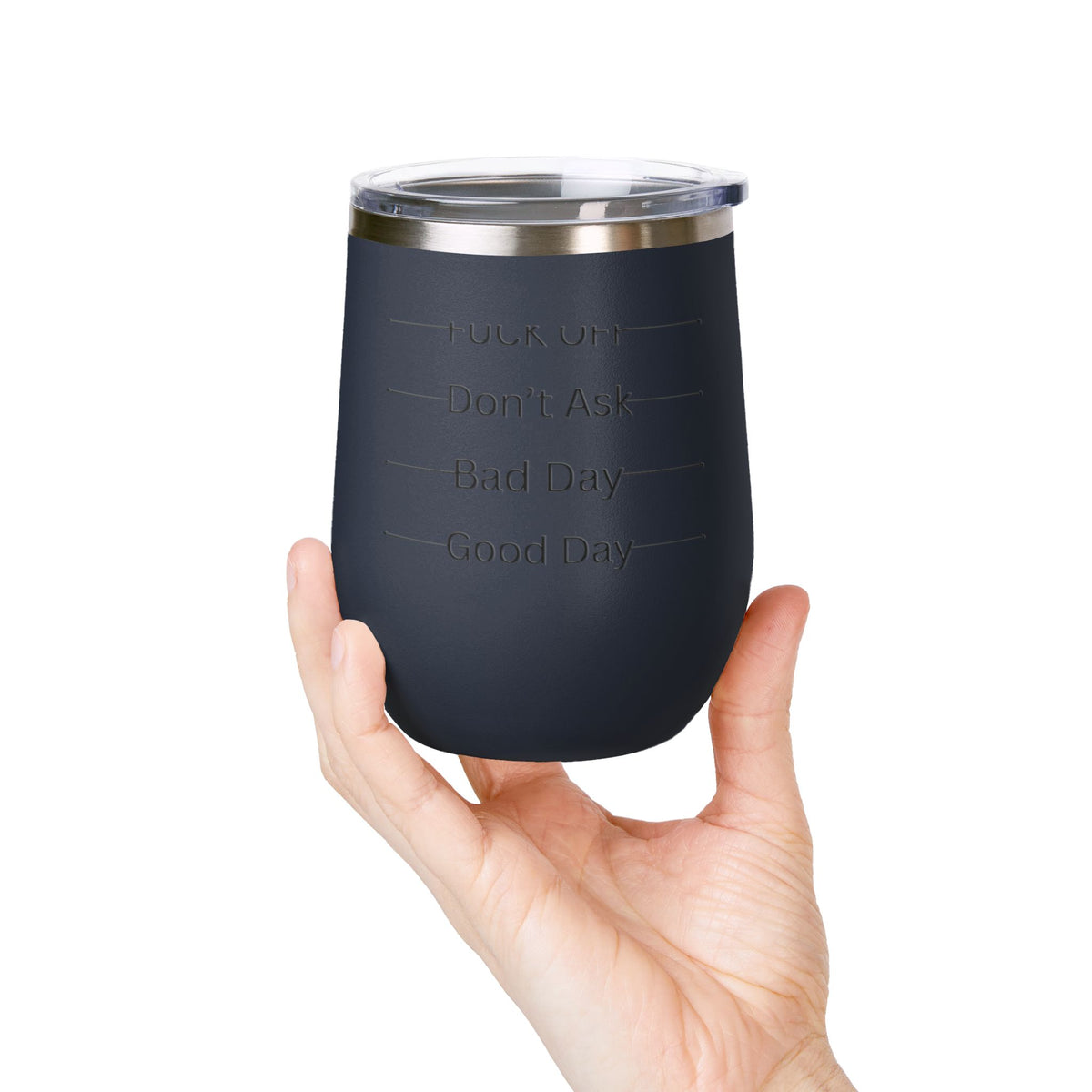 Wine Tumbler — Mood Marker 12oz Stemless Wine Cup (Good Day • Bad Day • Don’t Ask • F*** Off)