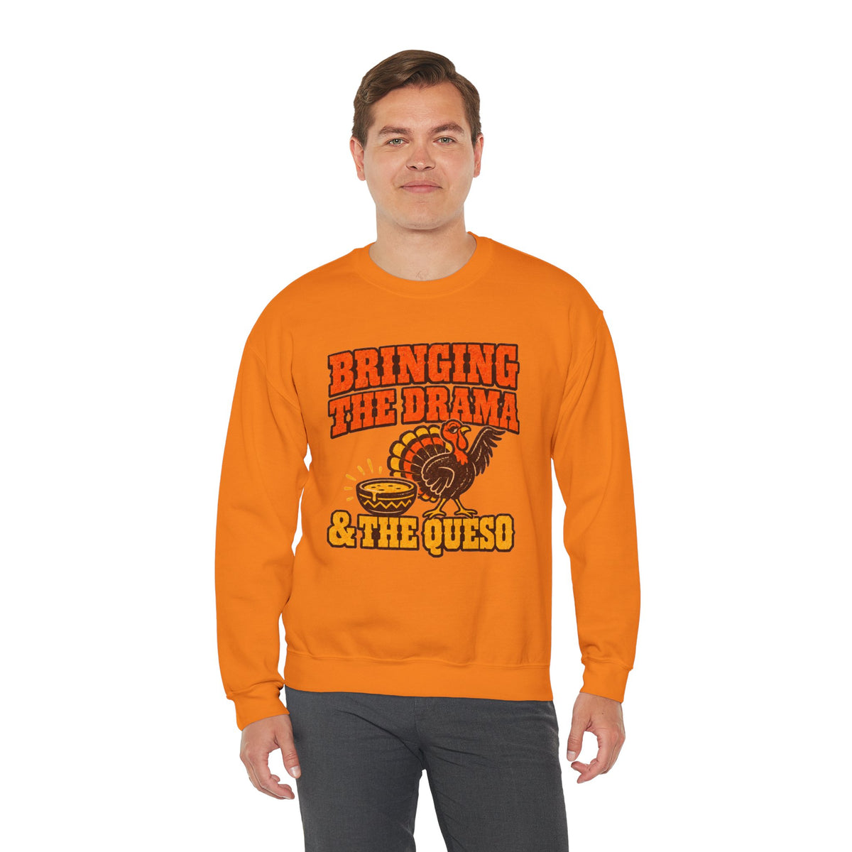 Bringing the Drama & the Queso Thanksgiving Sweatshirt