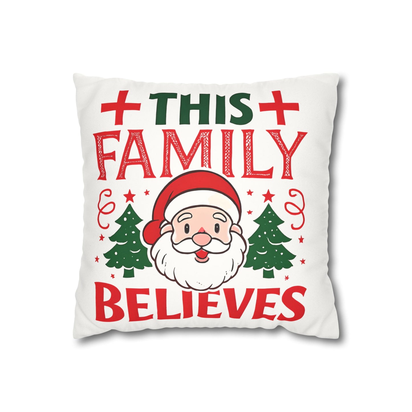 Christmas Family Pillowcase This Family Believes Santa