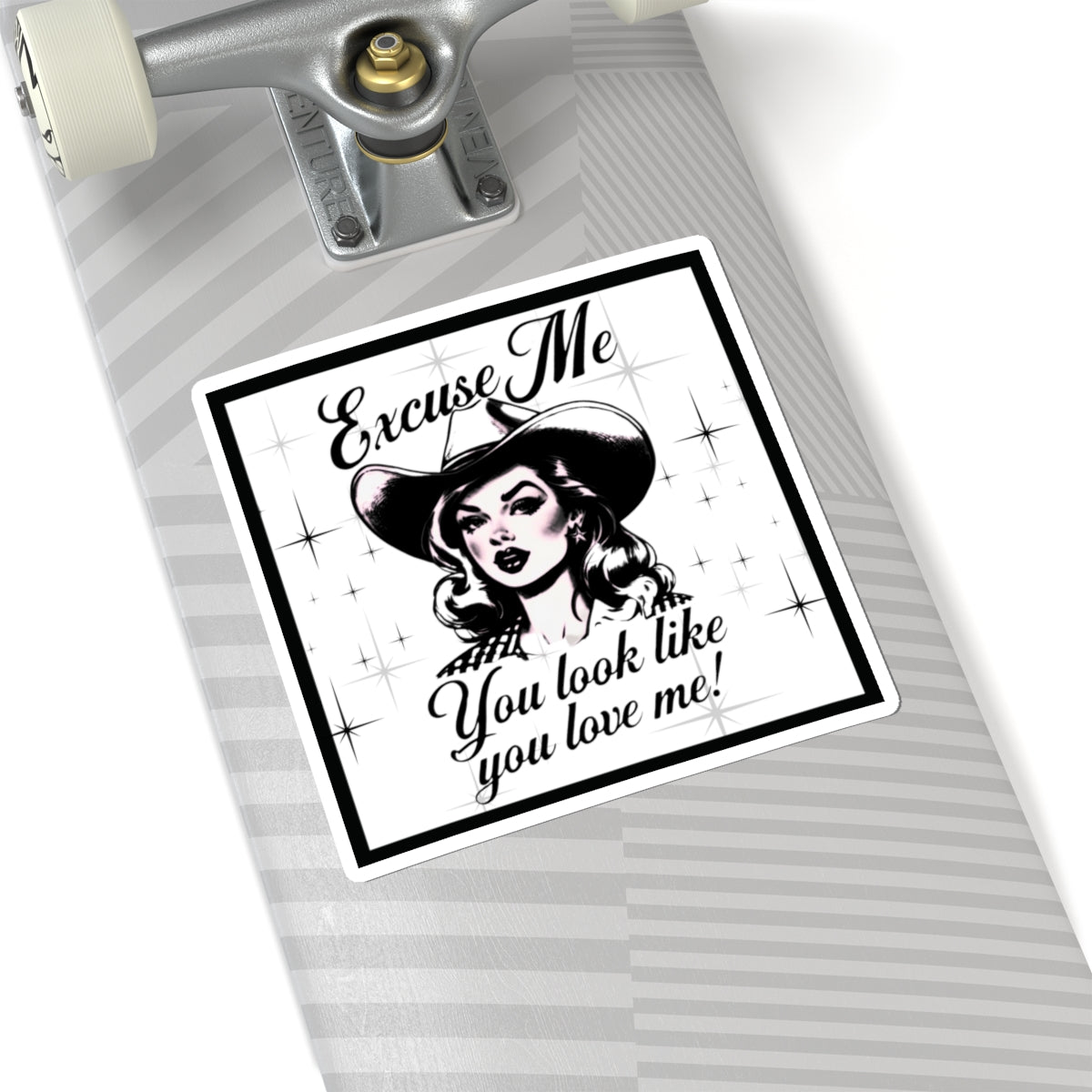 Cowgirl You Look Like You Love Me Kiss-Cut Stickers