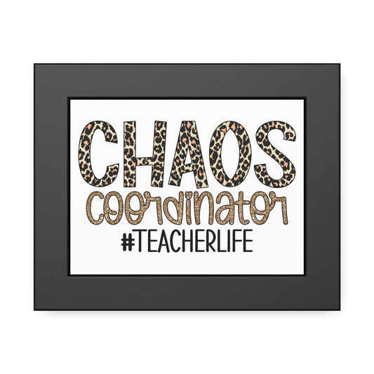 Teacher Life Framed Paper Posters - Chaos Coordinator Decor, Classroom Wall Art, Teacher Gift, Office Print, Inspirational Decor