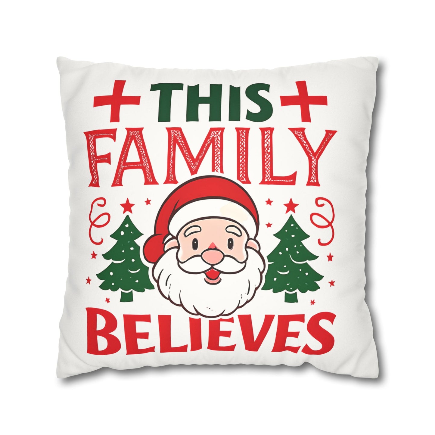 Christmas Family Pillowcase This Family Believes Santa