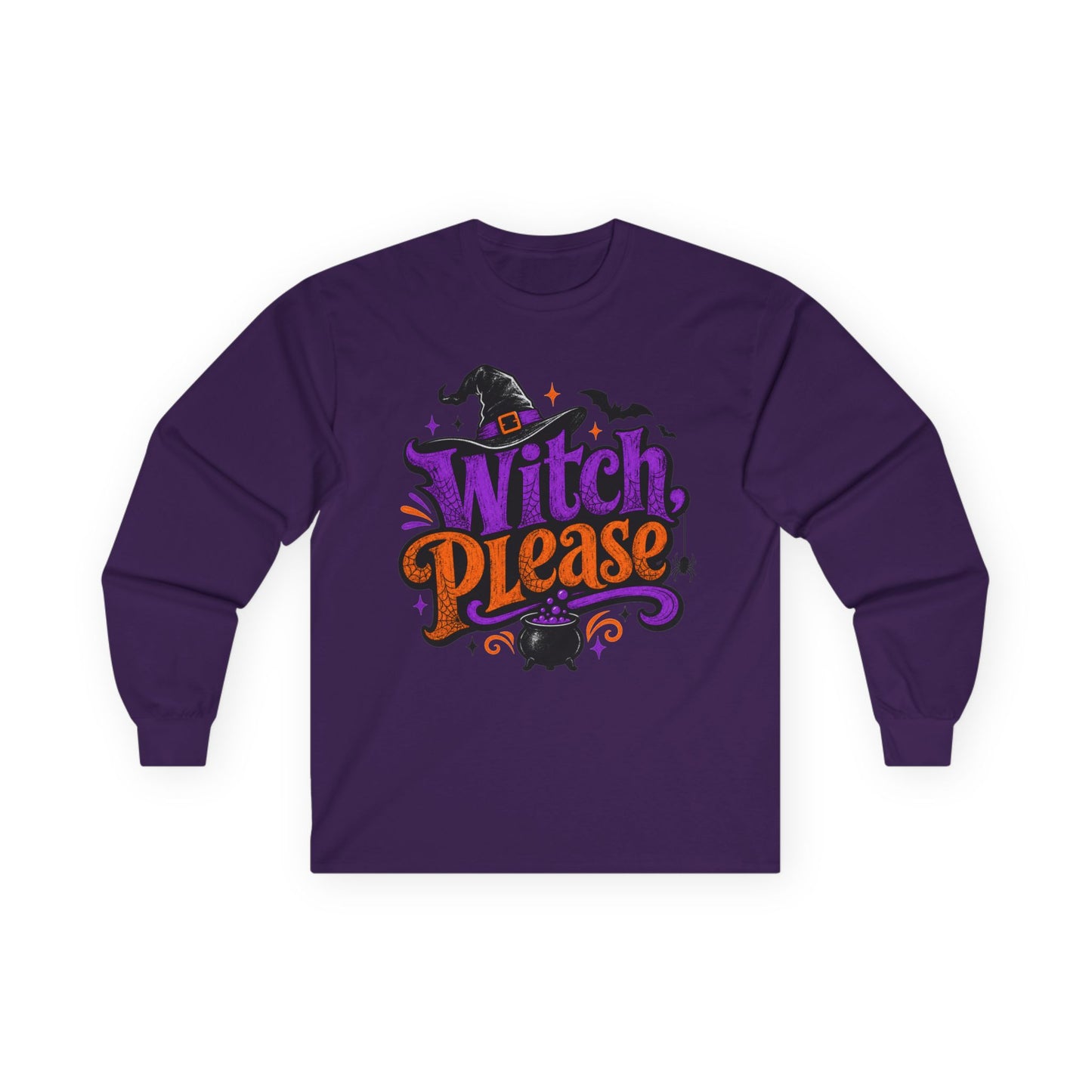 Witch Please Long Sleeve T-Shirt — Funny Halloween Witch Shirt