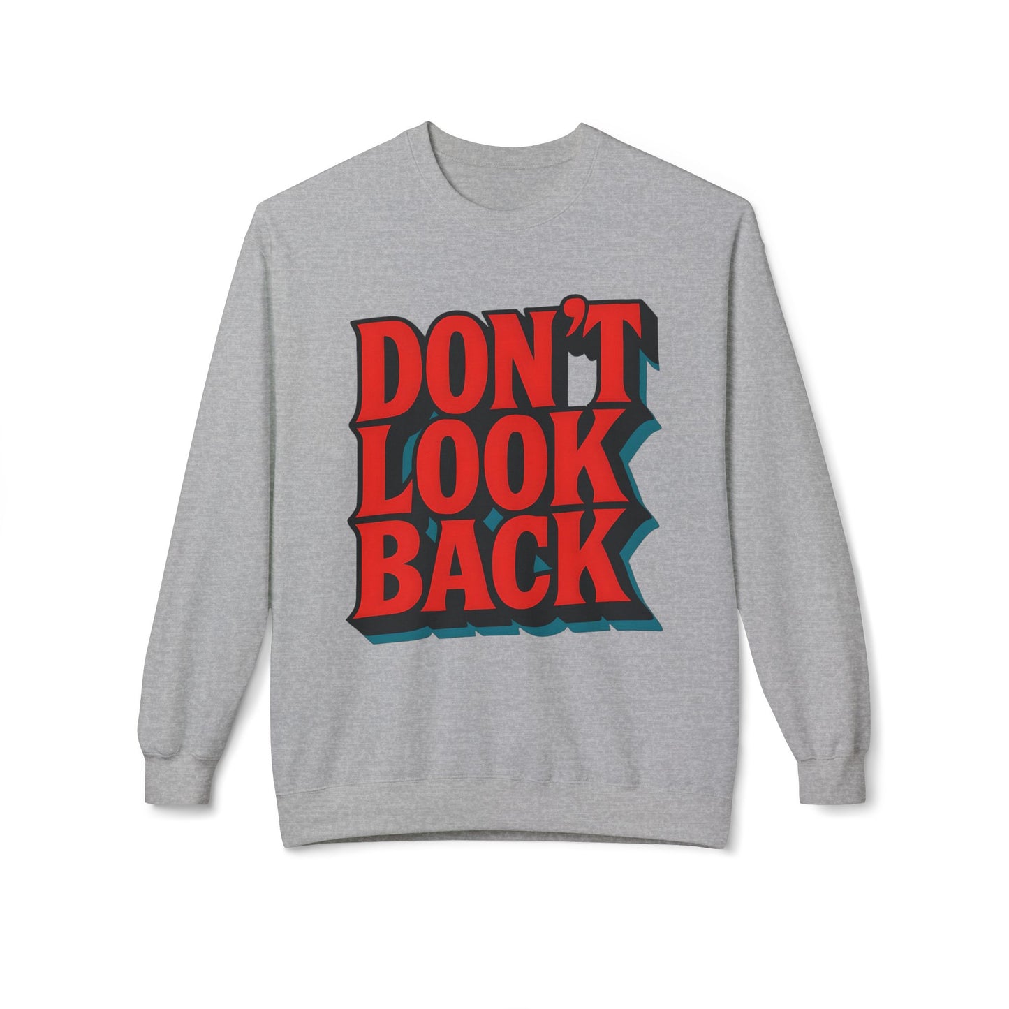 Softstyle Sweatshirt Don't Look Back - Comfortable and Stylish Fleece Crewneck for Adults