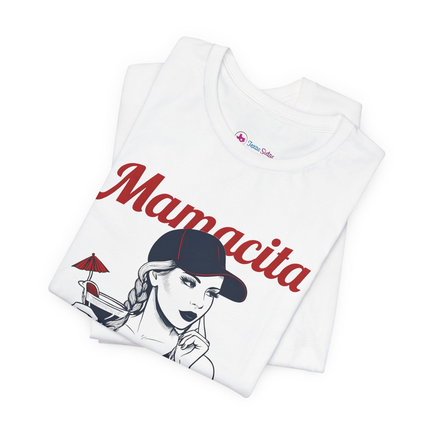 Mamacita Needs a MARGARITA T-SHIRT