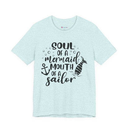 Mermaid Soul Tee — "Soul of a Mermaid, Mouth of a Sailor" Graphic T-Shirt