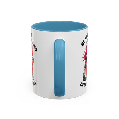 Be Your Own Kind of Beautiful Rooster Coffee Mug (Accent 11/15oz)