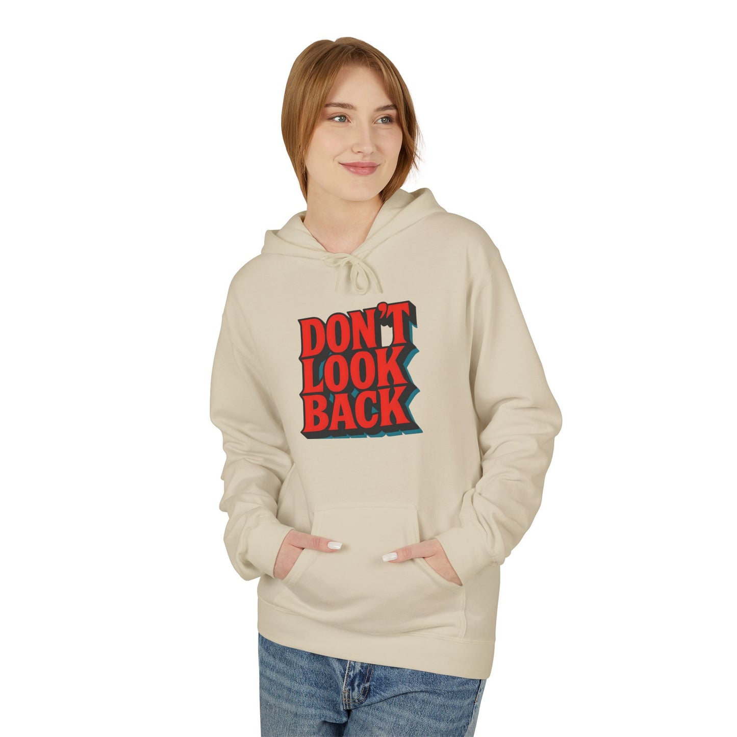 Inspirational Unisex Fleece Hoodie - Don't Look Back, Motivational Gift for Teenagers, Cozy Casual Wear, Perfect for Birthdays & Holidays