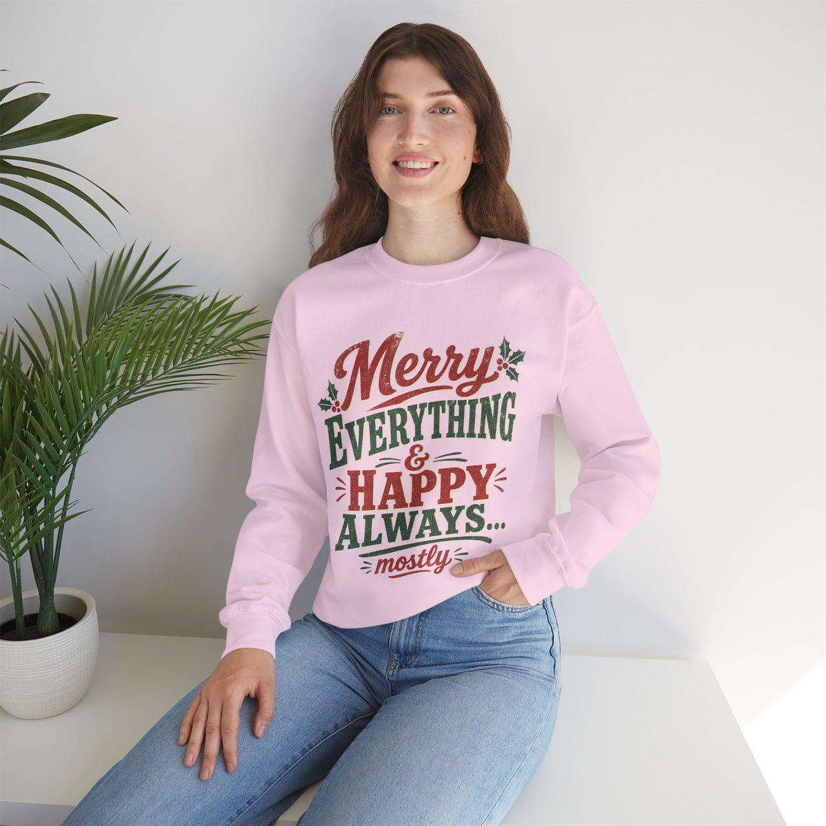 Merry Everything & Happy Always Christmas Sweatshirt