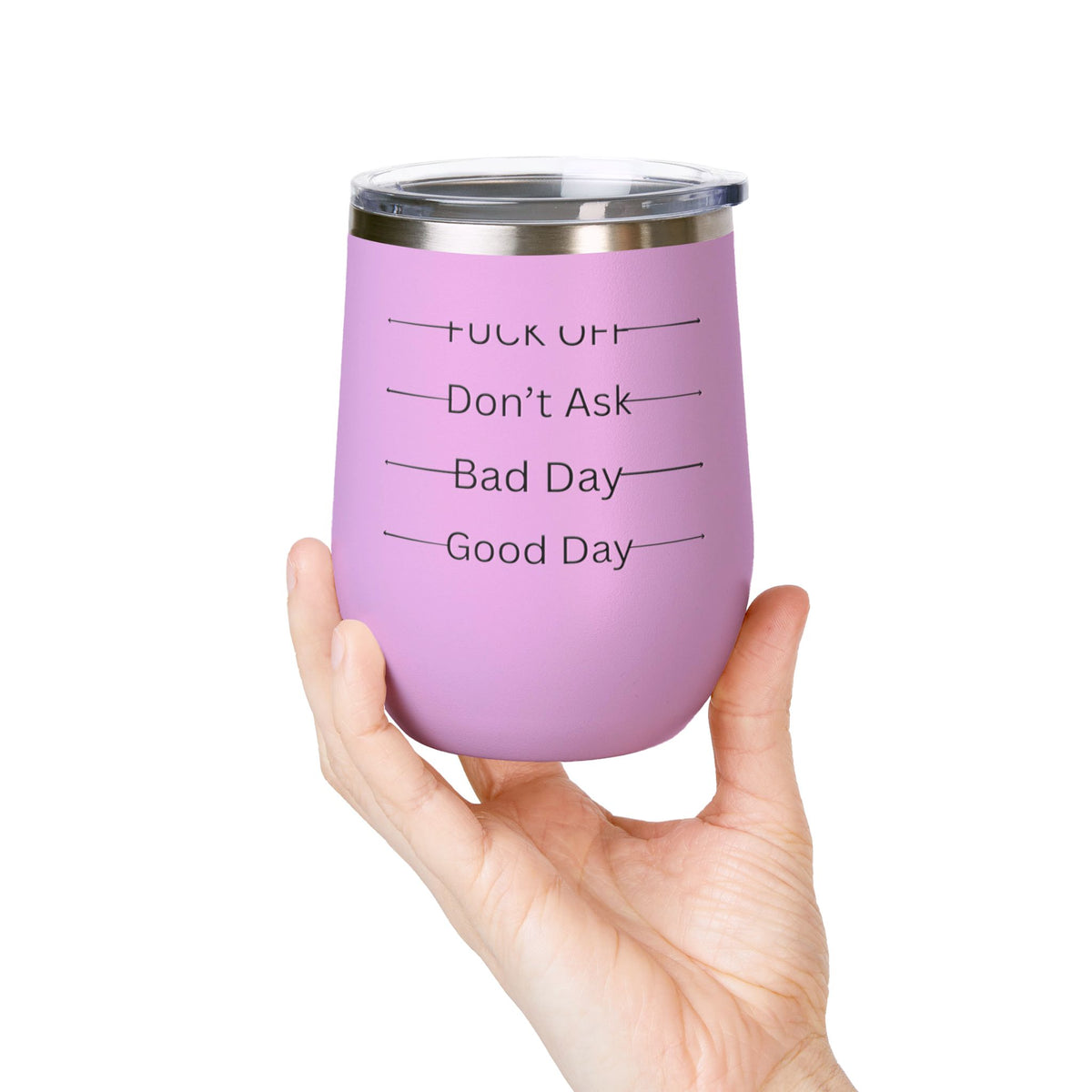 Wine Tumbler — Mood Marker 12oz Stemless Wine Cup (Good Day • Bad Day • Don’t Ask • F*** Off)