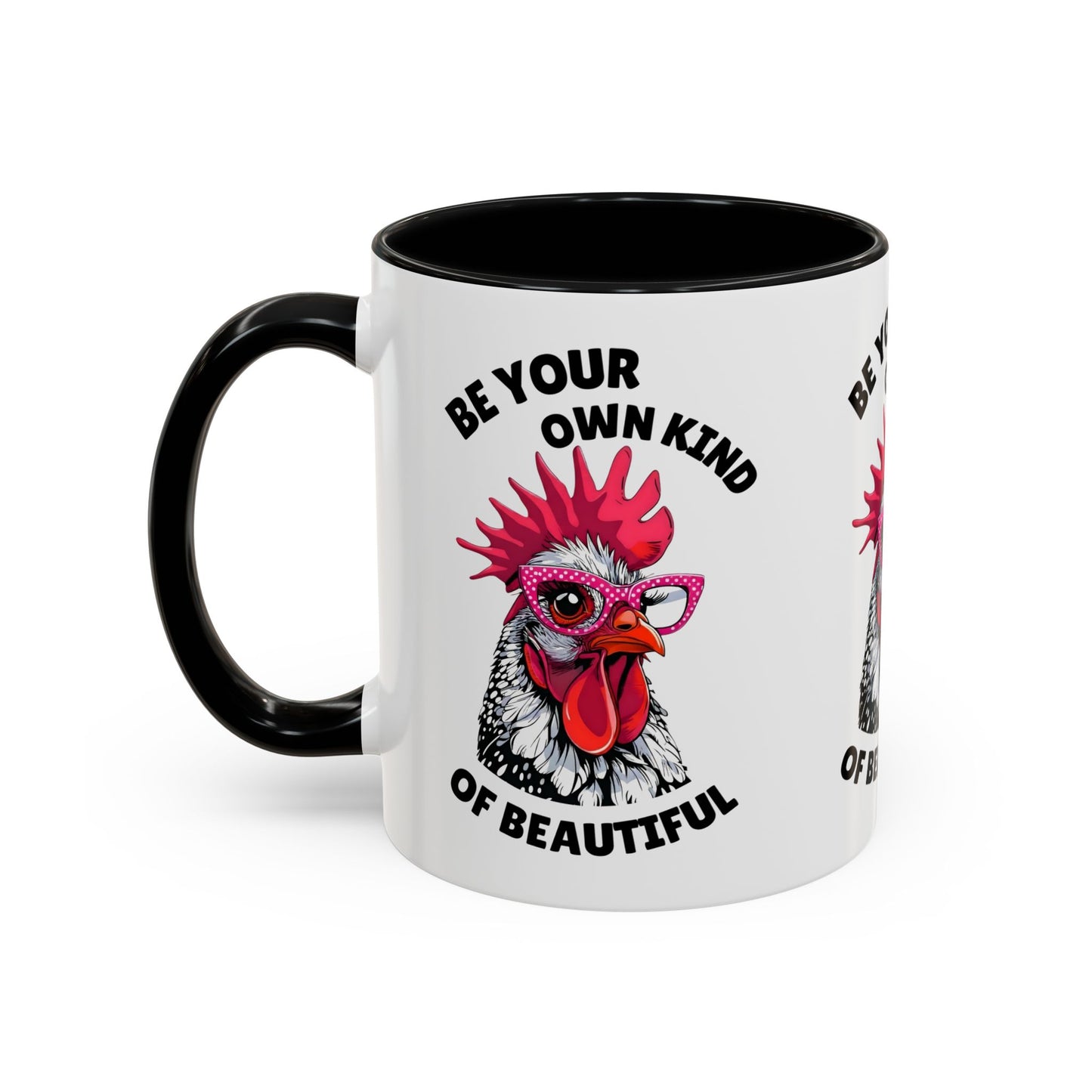 Be Your Own Kind of Beautiful Rooster Coffee Mug (Accent 11/15oz)