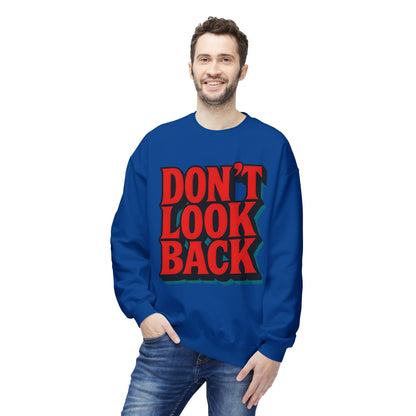 Softstyle Sweatshirt Don't Look Back - Comfortable and Stylish Fleece Crewneck for Adults